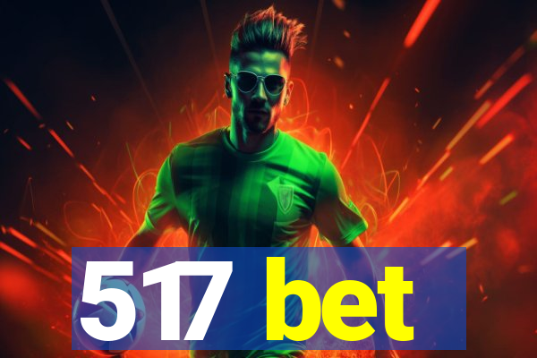 517 bet